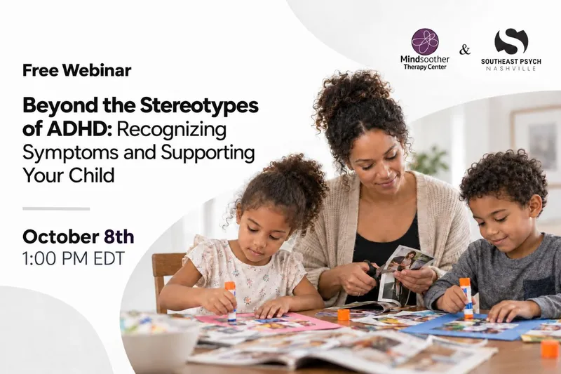Beyond the Stereotypes of ADHD: Recognizing Symptoms and Supporting Your Child